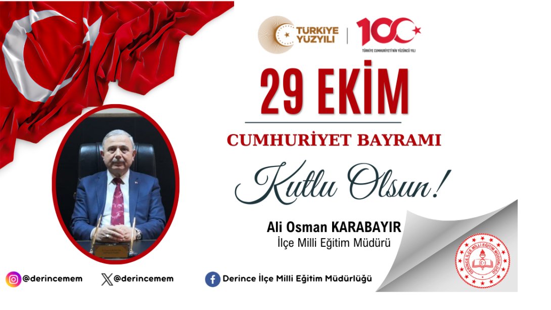 İlçe Milli Eğitim Müdürümüz Ali Osman KARABAYIR'ın Cumhuriyetimizin 100. Yılı Kutlama Mesajı